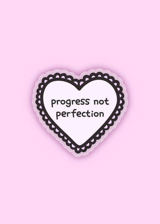 'progress not perfection' heart sticker