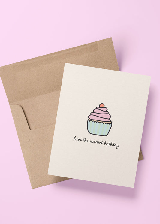 'have the sweetest birthday' cupcake card