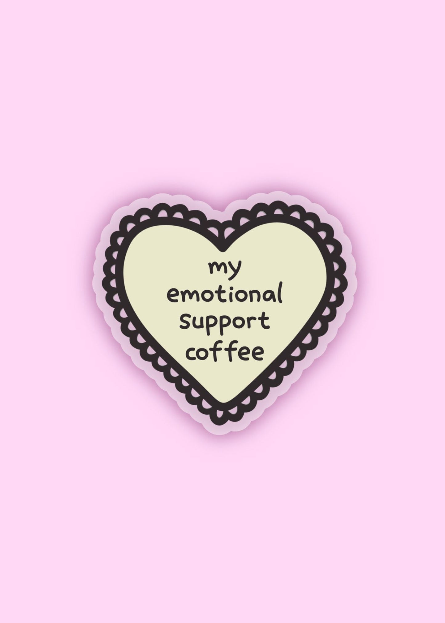 'my emotional support coffee' heart sticker