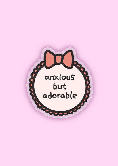 “anxious but adorable” bow sticker in pastel – relatable and cute vinyl sticker for decorating laptops, water bottles, and planners