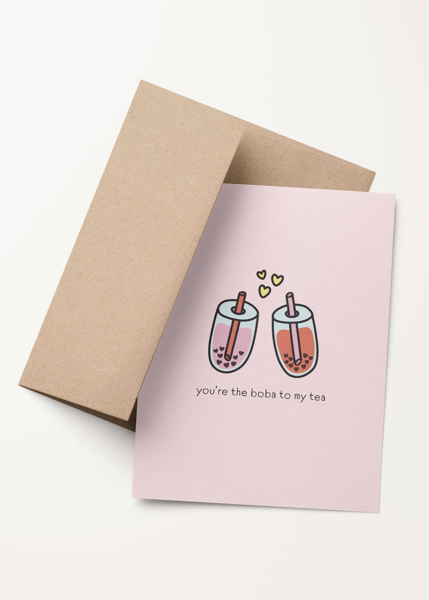 'you're the boba to my tea' card