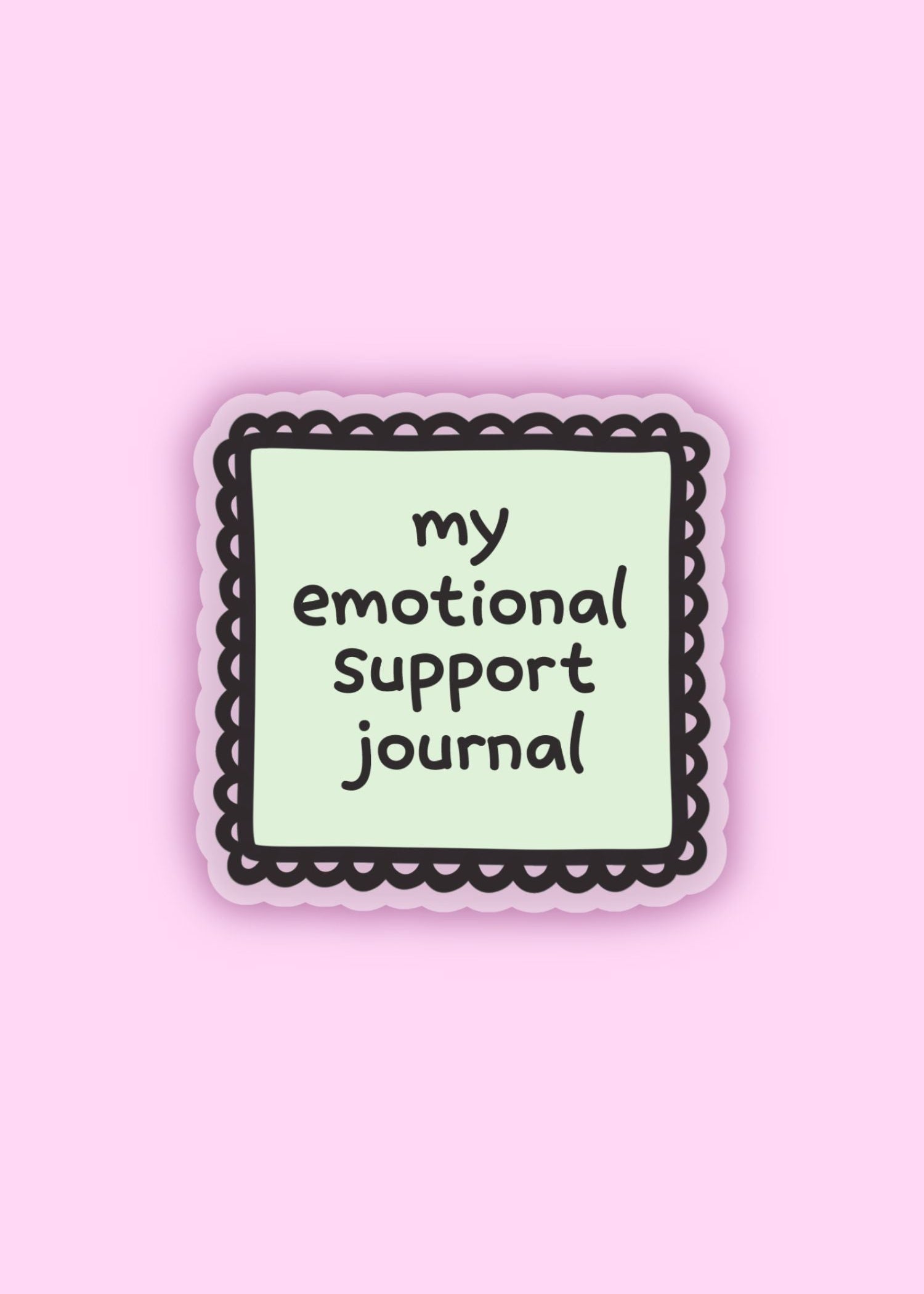 “my emotional support journal” vinyl sticker – cute self-care sticker for notebooks, planners, laptops, and bullet journals