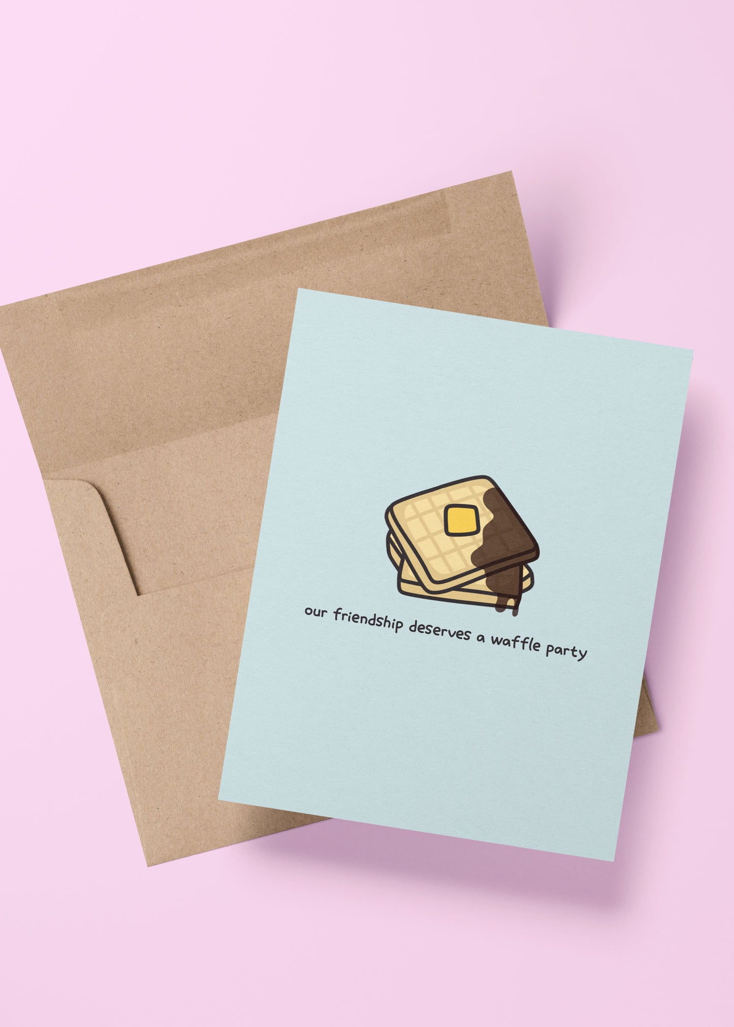 'our friendship deserves a waffle party' severance card