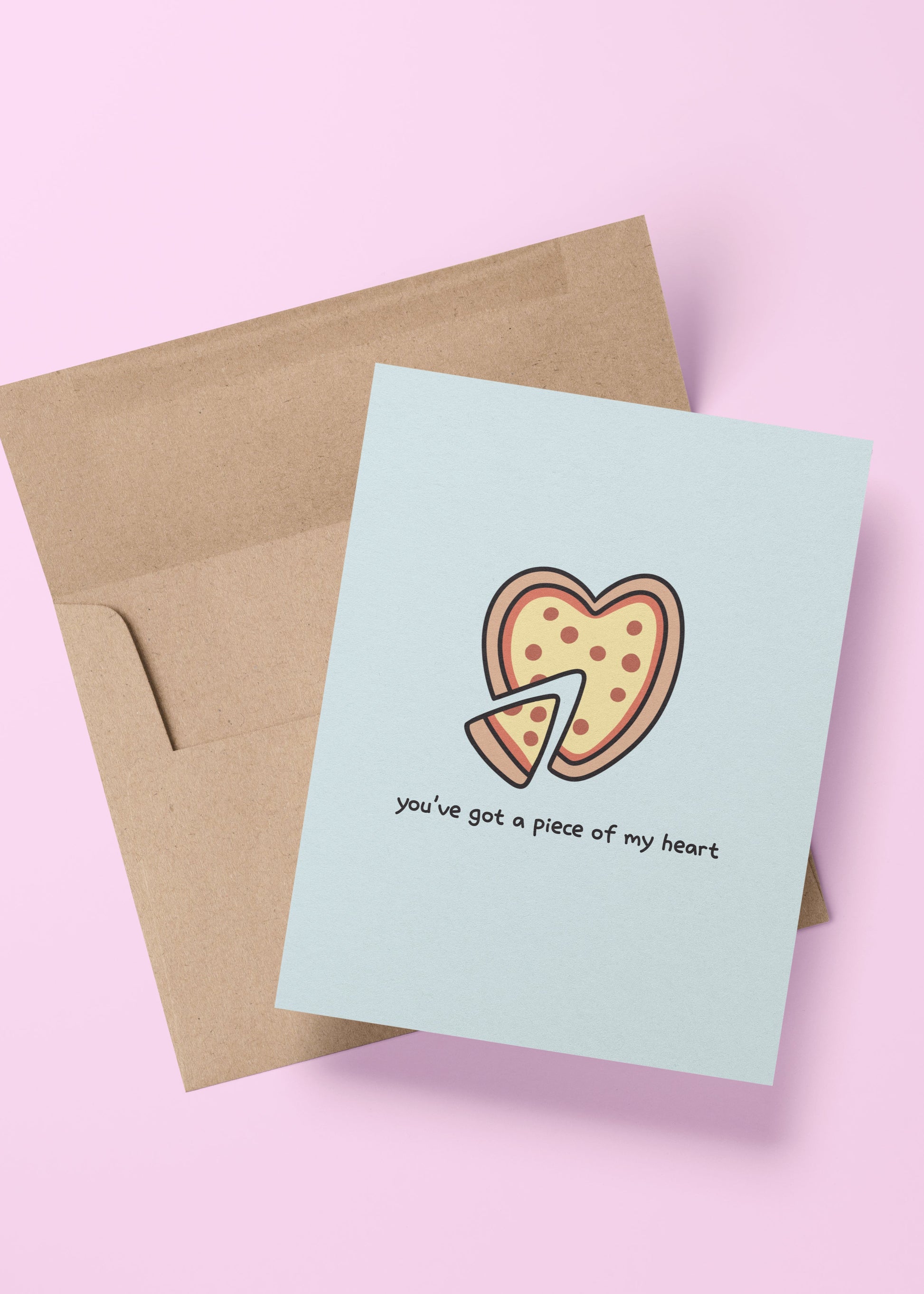 cute “you’ve got a piece of my heart” card with pizza slice illustration – perfect for Valentine’s Day, anniversaries, or food-loving friends